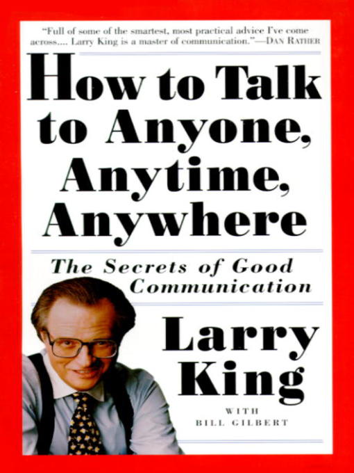 Title details for How to Talk to Anyone, Anytime, Anywhere by Larry King - Wait list